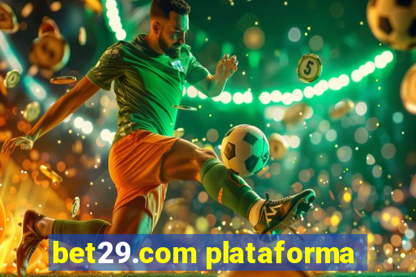 bet29.com plataforma